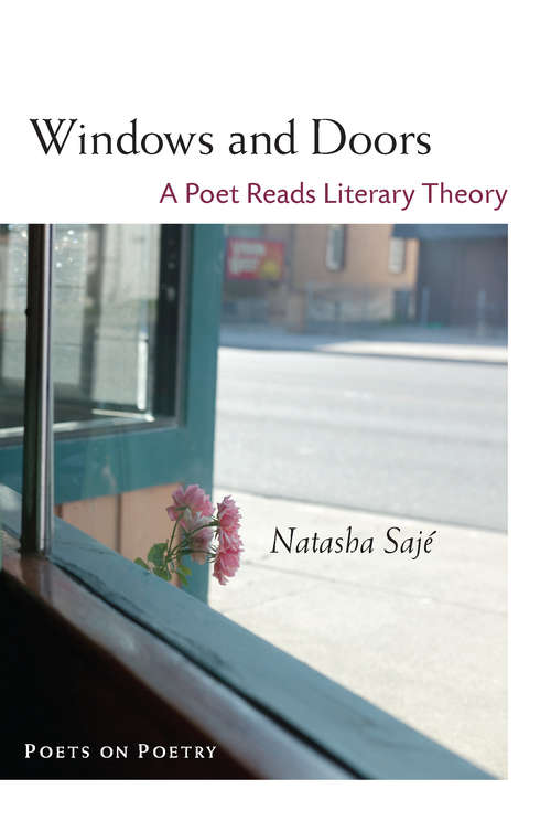 Book cover of Windows and Doors: A Poet Reads Literary Theory (Poets On Poetry)