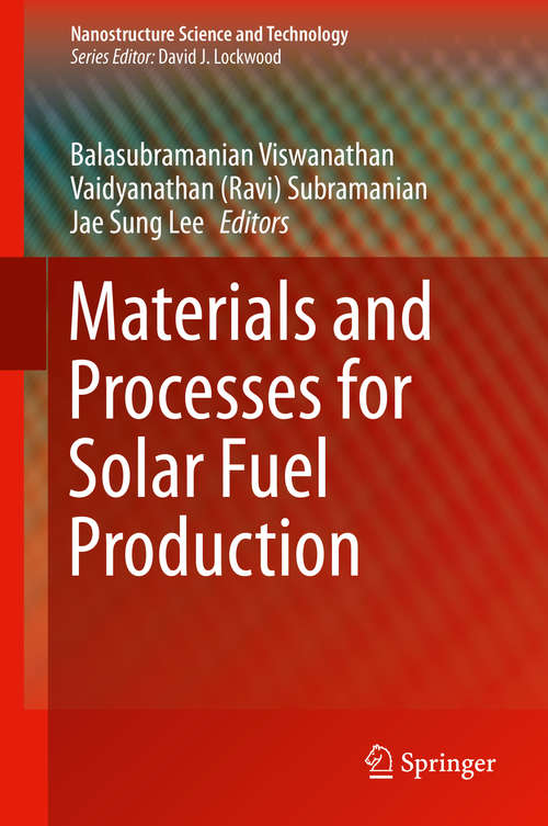 Book cover of Materials and Processes for Solar Fuel Production (2014) (Nanostructure Science and Technology #174)