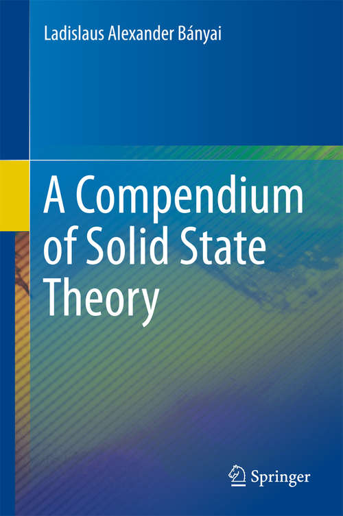 Book cover of A Compendium of Solid State Theory