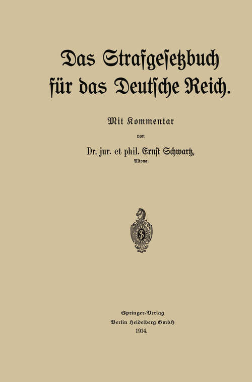 Book cover of Das Strafgesetzbuch für das Deutsche Reich: Mit Kommentar (1914)