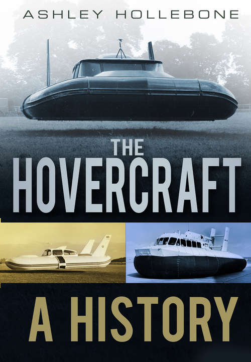 Book cover of The Hovercraft: A History (History Press Ser.)