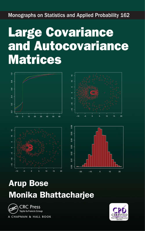 Book cover of Large Covariance and Autocovariance Matrices (Chapman & Hall/CRC Monographs on Statistics and Applied Probability)