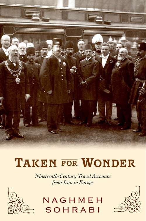 Book cover of Taken for Wonder: Nineteenth-Century Travel Accounts from Iran to Europe
