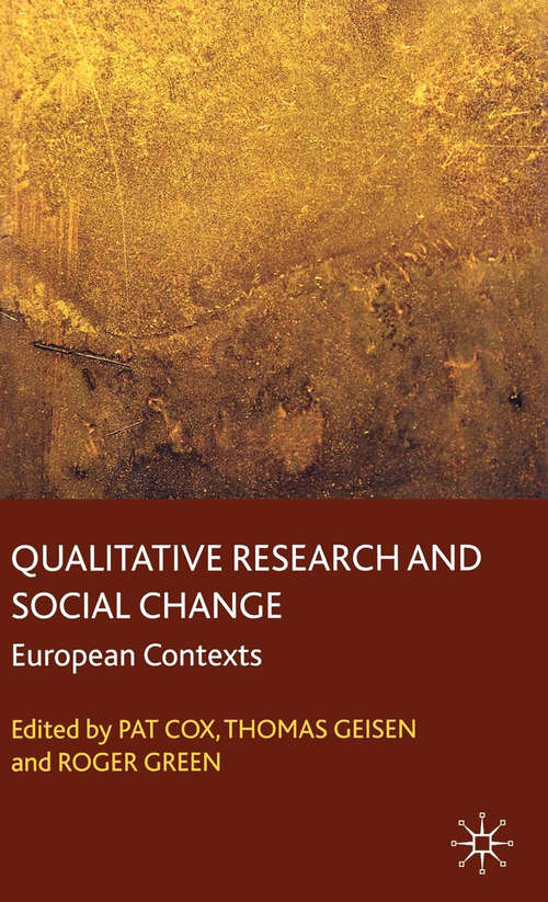 Book cover of Qualitative Research and Social Change: European Contexts (2008)