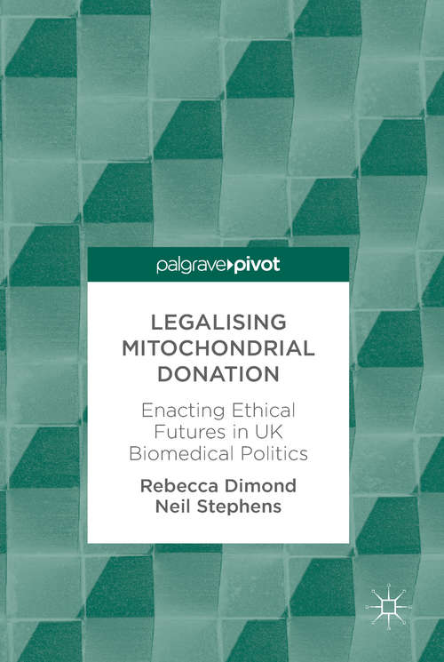 Book cover of Legalising Mitochondrial Donation