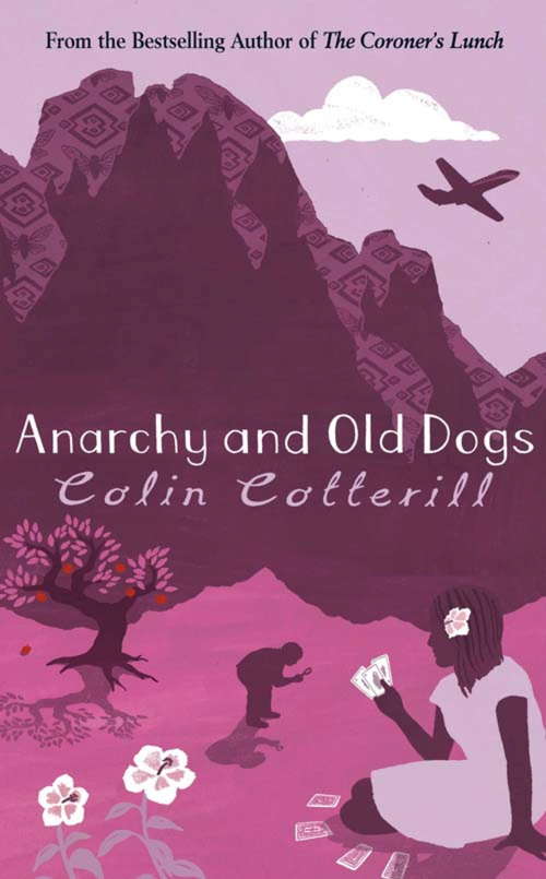 Book cover of Anarchy and Old Dogs: A Dr Siri Murder Mystery (Bride Series: Bk. 4)
