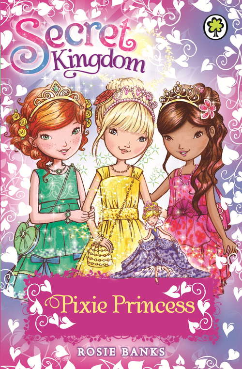 Book cover of Pixie Princess: Special 4 (Secret Kingdom #4)