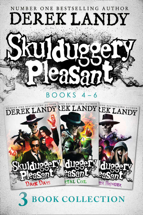 Book cover of Skulduggery Pleasant: Books 4 - 6 (ePub edition)