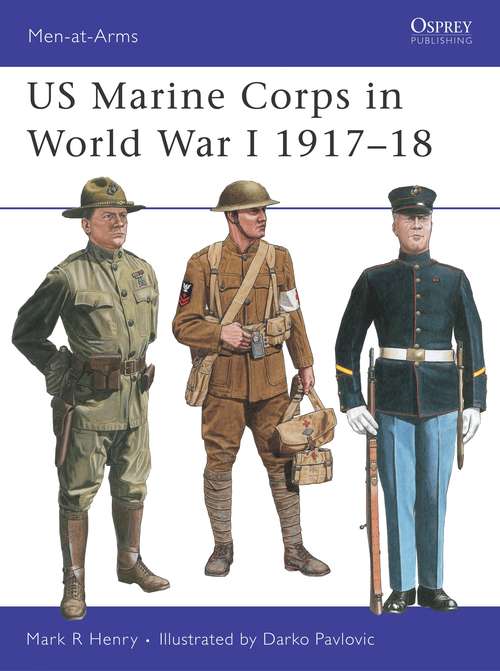 Book cover of US Marine Corps in World War I 1917–18 (Men-at-Arms)