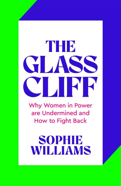 Book cover of The Glass Cliff: Why Women in Power Are Undermined - and How to Fight Back