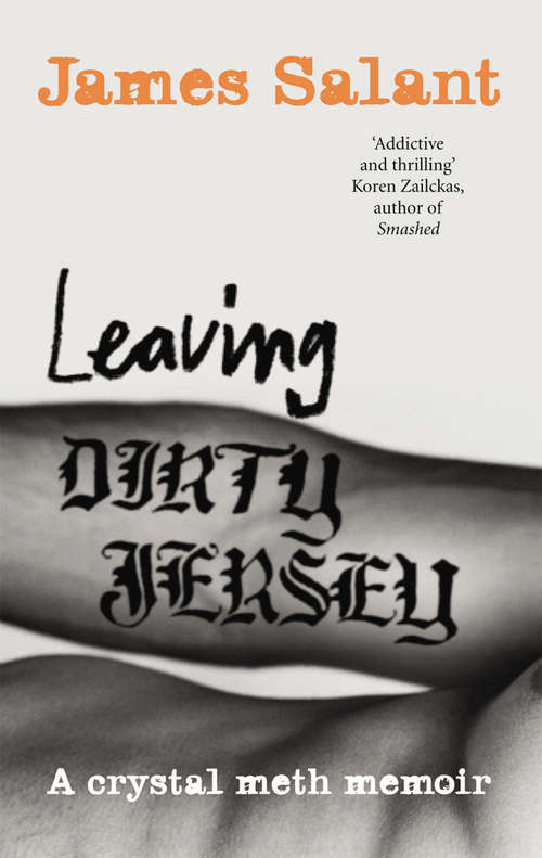 Book cover of Leaving Dirty Jersey: A Crystal Meth Memoir