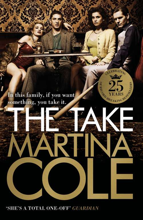 Book cover of The Take: A gripping crime thriller of family lies and betrayal