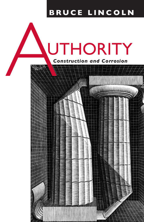 Book cover of Authority: Construction and Corrosion