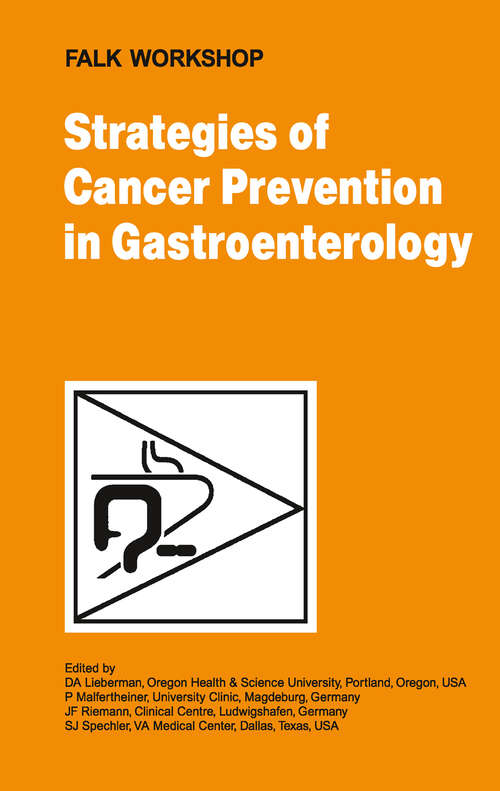 Book cover of Strategies of Cancer Prevention in Gastroenterology (1st ed. 2009) (Falk Symposium: 165A)