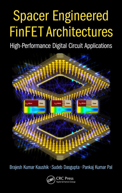 Book cover of Spacer Engineered FinFET Architectures: High-Performance Digital Circuit Applications