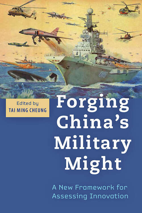 Book cover of Forging China's Military Might: A New Framework for Assessing Innovation