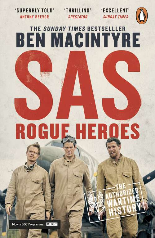 Book cover of SAS: Rogue Heroes – the Authorized Wartime History