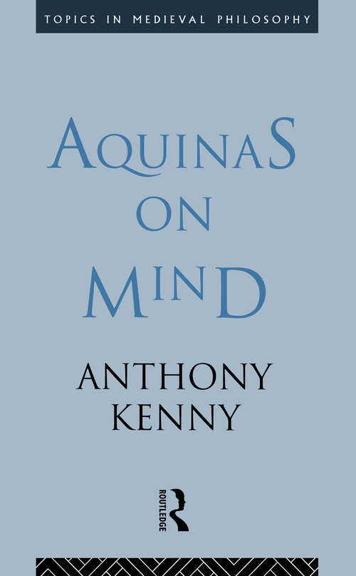Book cover of Aquinas on Mind (Topics in Medieval Philosophy)