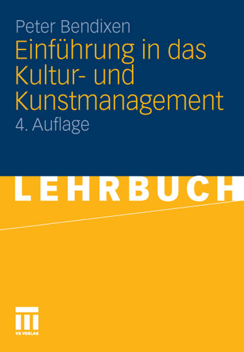 Book cover of Einführung in das Kultur- und Kunstmanagement (4. Aufl. 2011)