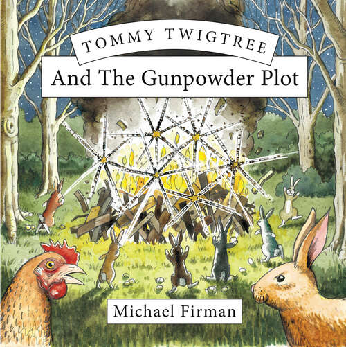 Book cover of Tommy Twigree And The Gunpowder Plot (Tommy Twigtree #3)