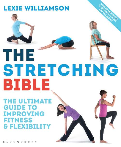 Book cover of The Stretching Bible: The Ultimate Guide to Improving Fitness and Flexibility