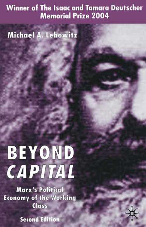 Book cover of Beyond Capital: Marx's Political Economy of the Working Class (2nd ed. 2003)