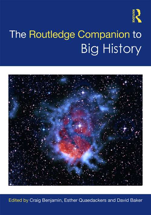 Book cover of The Routledge Companion to Big History (Routledge Companions)