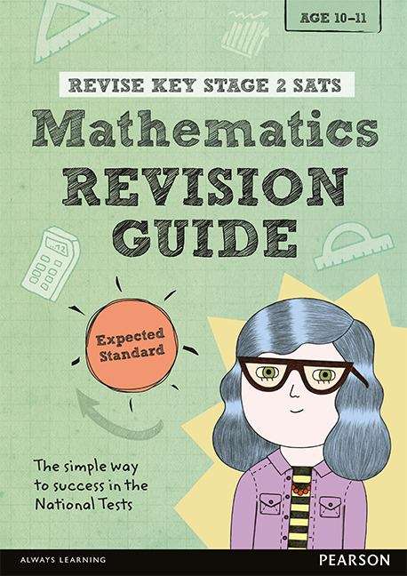 Book cover of Revise Key Stage 2 SATs Mathematics Revision Guide - Expected Standard (PDF)