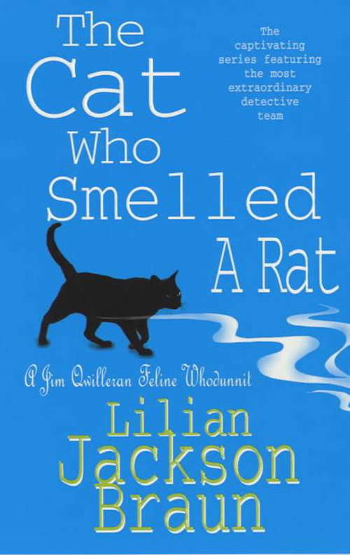 Book cover of The Cat Who Smelled a Rat: A delightfully quirky feline whodunit for cat lovers everywhere (The Cat Who... Mysteries #22)