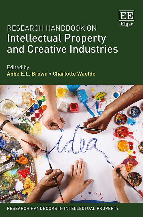 Book cover of Research Handbook on Intellectual Property and Creative Industries (Research Handbooks in Intellectual Property series)