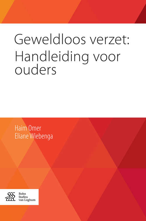 Book cover of Geweldloos verzet: Handleiding Voor Ouders (1st ed. 2015)