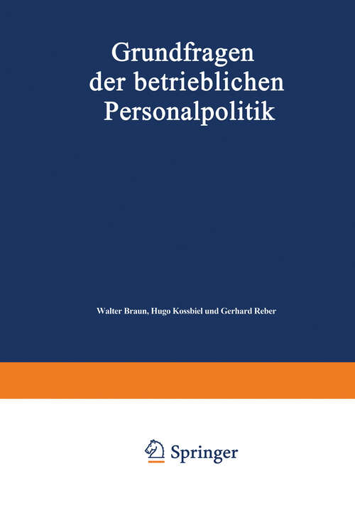 Book cover of Grundfragen der betrieblichen Personalpolitik: Festschrift zum 65. Geburtstag von August Marx (1972)