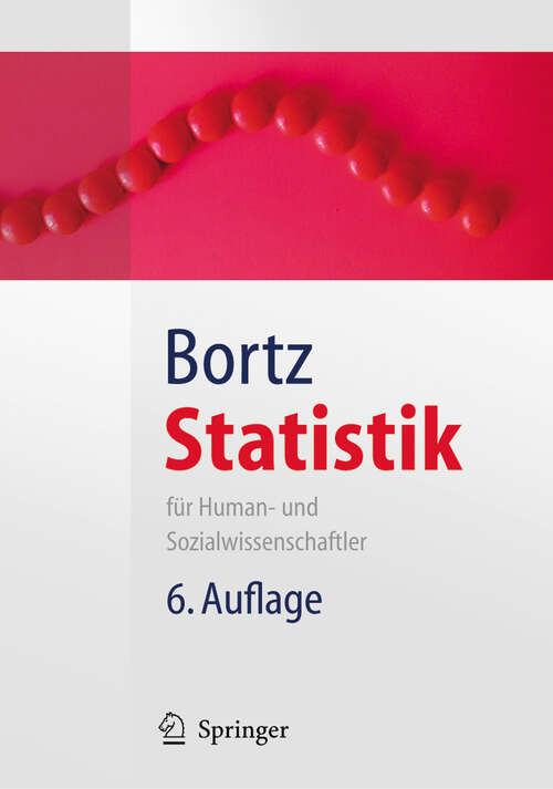 Book cover of Statistik: für Human- und Sozialwissenschaftler (6. Aufl. 2005) (Springer-Lehrbuch)