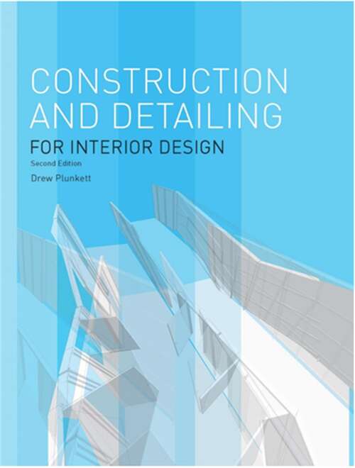 Book cover of Construction and Detailing for Interior Design Second Edition