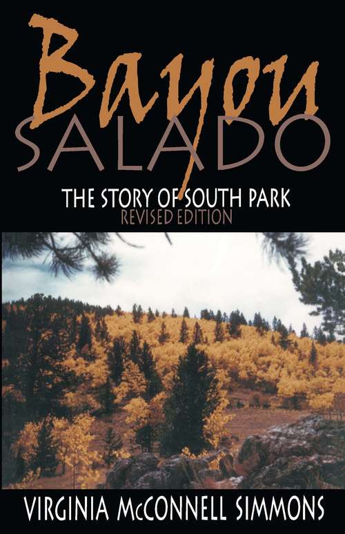 Book cover of Bayou Salado: The Story of South Park, Revised Edition