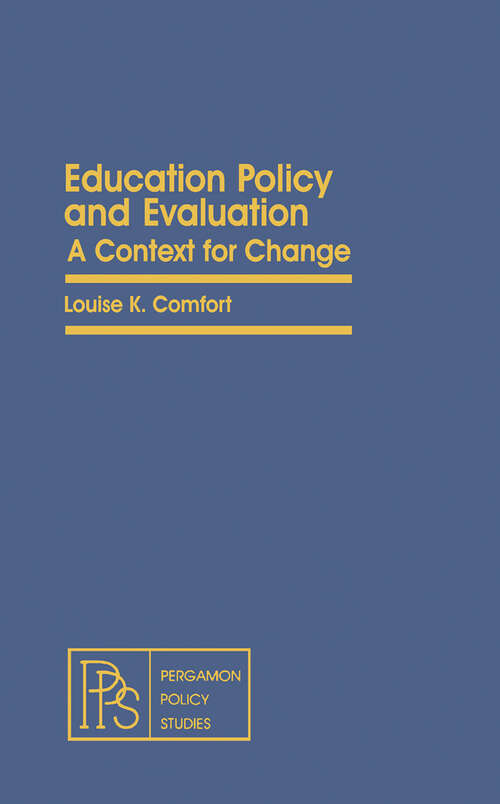 Book cover of Education Policy and Evaluation: A Context for Change