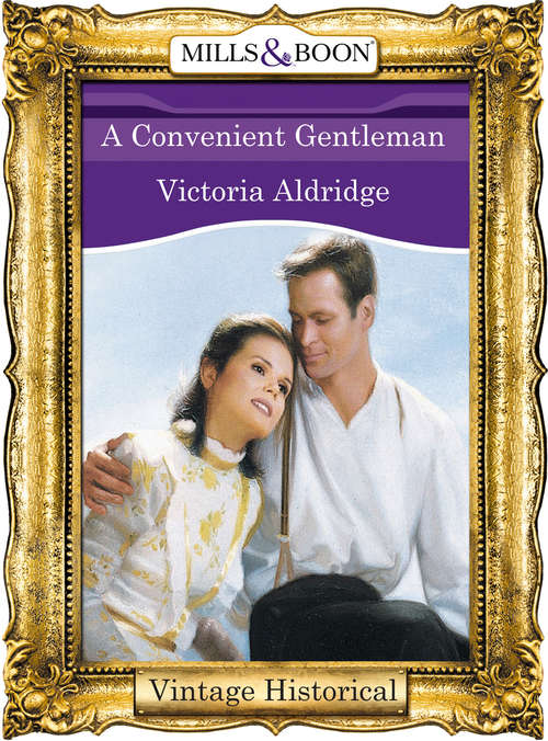 Book cover of A Convenient Gentleman (ePub First edition) (Mills And Boon Historical Ser.)