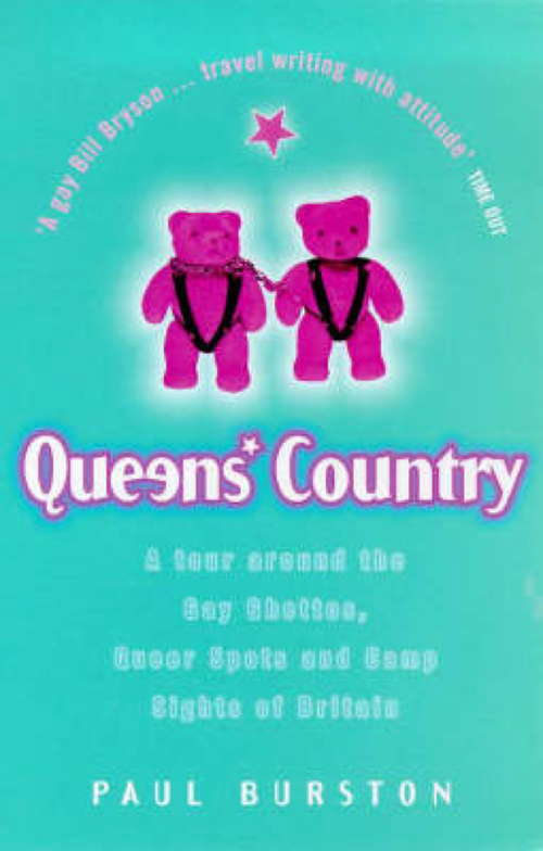 Book cover of Queens' Country: A Tour Around the Gay Ghettos, Queer Spots and Camp Sights of Britain