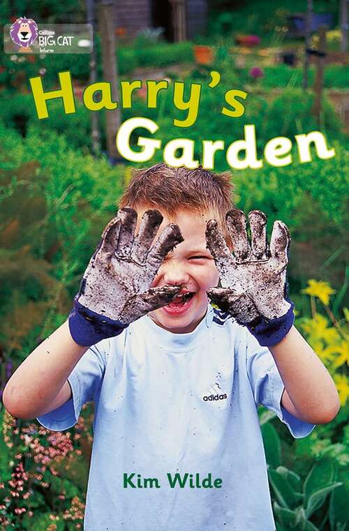 Book cover of Harry's Garden: Band 04/blue (collins Big Cat) (Collins Big Cat Ser.)