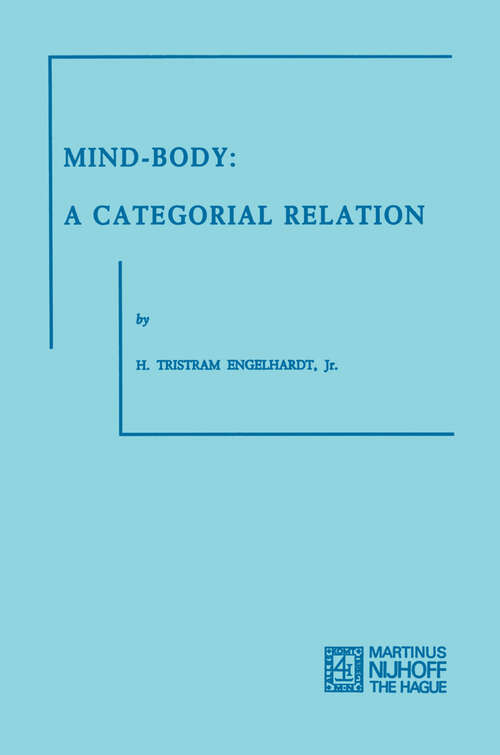 Book cover of Mind-Body: A Categorial Relation (1973)
