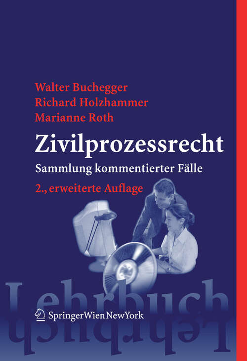 Book cover of Zivilprozessrecht: Sammlung kommentierter Fälle (2., erw. Aufl. 2006) (Springers Kurzlehrbücher der Rechtswissenschaft)