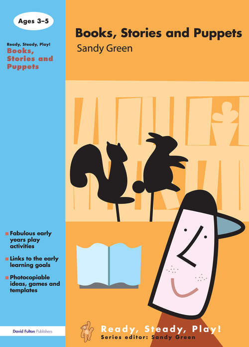 Book cover of Books, Stories and Puppets (Ready, Steady, Play!)