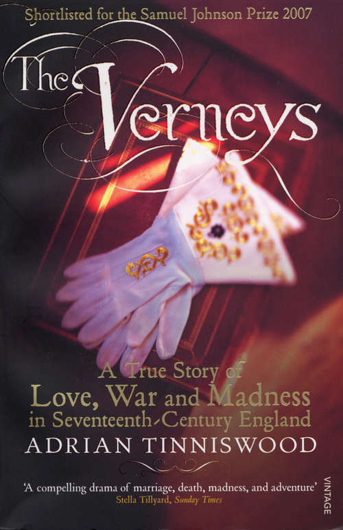 Book cover of The Verneys: Love, War and Madness in Seventeenth-Century England