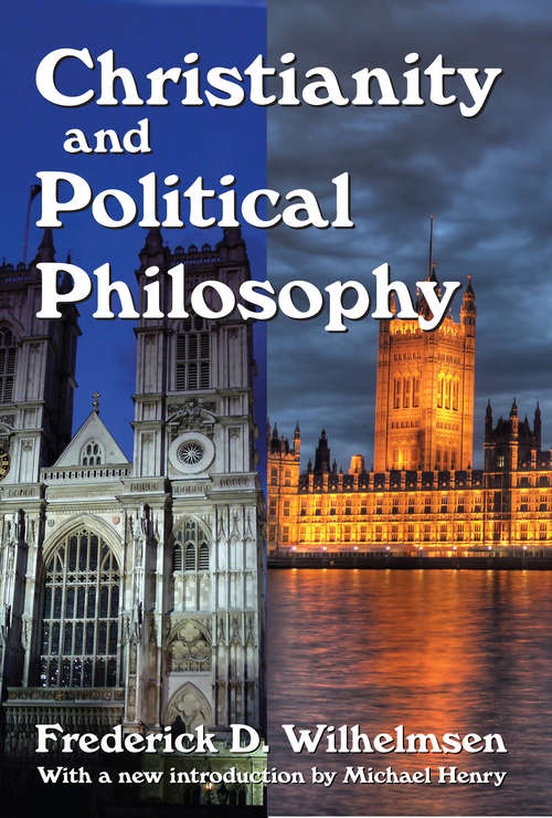 Book cover of Christianity and Political Philosophy (Library Of Conservative Thought Ser.)