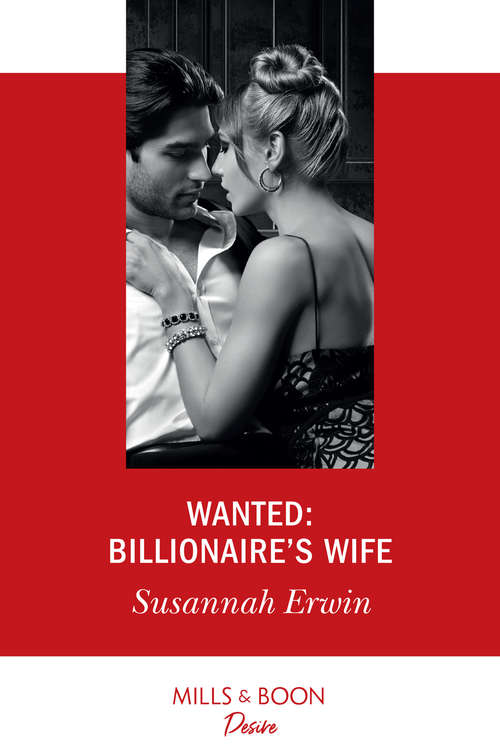 Book cover of Wanted: A Contract Seduction (southern Secrets) / Wanted: Billionaire's Wife (ePub edition) (Mills And Boon Desire Ser. #2)