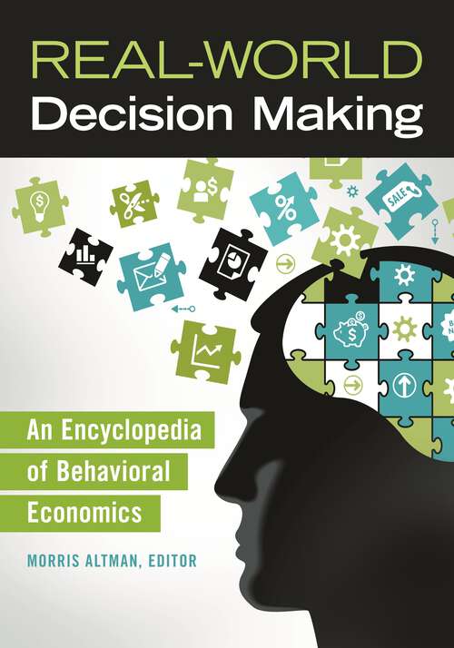 Book cover of Real-World Decision Making: An Encyclopedia of Behavioral Economics