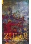 Book cover of Zulu! The Battle for Rorke's Drift: The Battle For Rorke's Drift 1879