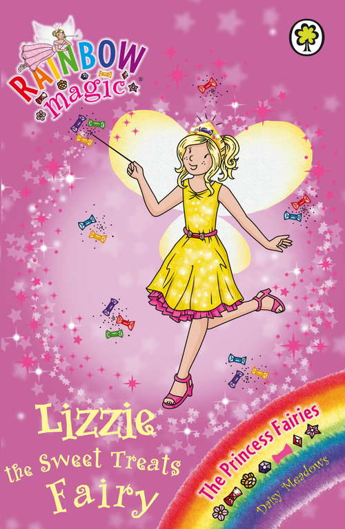 Book cover of Lizzie the Sweet Treats Fairy: The Princess Fairies Book 5 (Rainbow Magic #5)