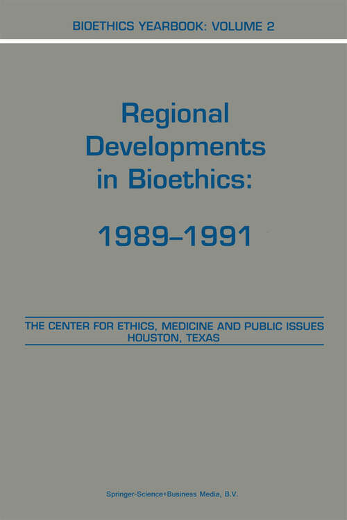 Book cover of Bioethics Yearbook: Regional Developments in Bioethics: 1989–1991 (1992) (Bioethics Yearbook #2)