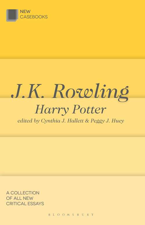 Book cover of J. K. Rowling (New Casebooks Ser.)